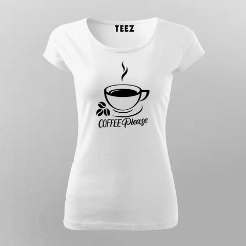 Coffee Please Women's Coffee Lover T-Shirt Online India