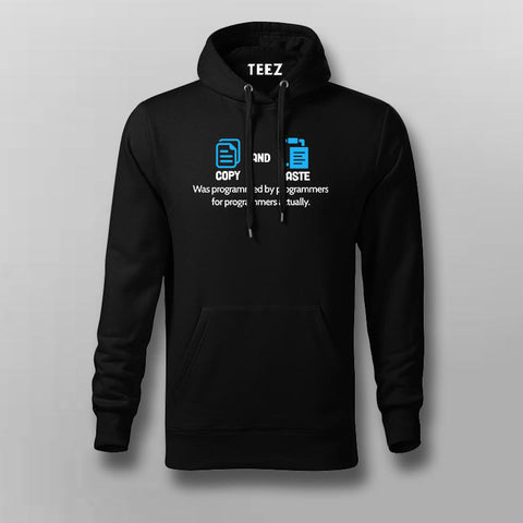 COPY AND PASTE Funny programmer Quotes Hoodies For Men Online India