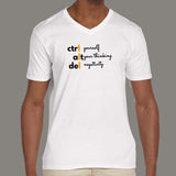 Ctrl Yourself Alt Your Thinking And Del Negativity Funny Programmer V Neck T-Shirt For Men India
