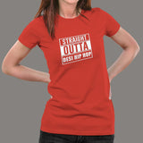 Straigh Outta gym Desi Hip Hop T-Shirt For Women India