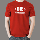 Duplication Is Evil Die Principle Programmer T-Shirt For Men