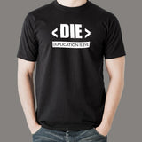 Duplication Is Evil Die Principle Programmer T-Shirt For Men