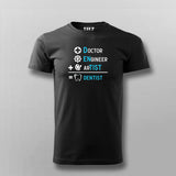 DOCTOR+ENGINEER+ARTIST = DENTIST Funny T-shirt For Men Online Teez
