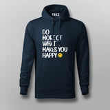 DO MORE OF WHAT MAKES YOU HAPPY T-shirt For Men
