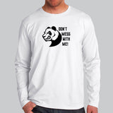DON'T MESS WITH ME! T-Shirt For Men