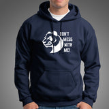 DON'T MESS WITH ME! Hoodie For Men India 