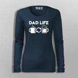 Dad Life Coffee And Beer T-Shirt For Women