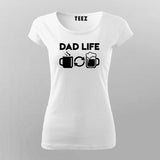 Dad Life Coffee And Beer T-Shirt For Women