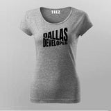 Dallas Developer T-Shirt For Women