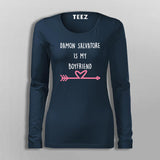 Damon Salvatore Is My Boyfriend Women's Vampire Diaries T-Shirt