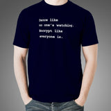 Dance Like No One's Watching Encrypt Like Everyone Is Funny T-Shirt For Men