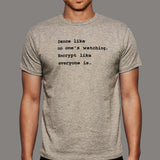 Dance Like No One's Watching Encrypt Like Everyone Is Funny T-Shirt For Men