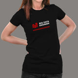 Big Data Engineer Women’s Profession T-Shirt India