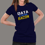 Data is the New Bacon Women's Tee - Savory Bytes