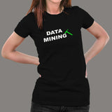 Data Mining T-Shirt For Women Online India