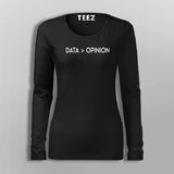 Data Science Opinion Full Sleeve T-Shirt For Women Online