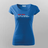 Dear Math I Am Not A Therapist Solve Your Own Problems T-Shirt For Women