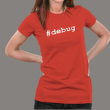 Debug Hashtag T-Shirt For Women Online India