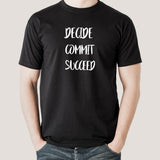 Decide Commit Succeed Men's T-shirt