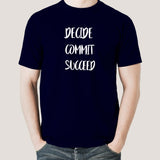 Decide Commit Succeed Men's T-shirt