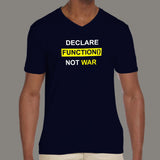 Declare Function Not War Funny Programmer V Neck T-Shirt For Men India