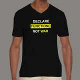 Declare Function Not War Funny Programmer V Neck T-Shirt For Men Online India