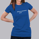 Funny Python Code Def Procrastinate Pass T-Shirt For Women India