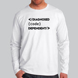 Computer Geeks - Diagnosed Code Dependent Coding Full Sleeve T-Shirt For Men India