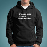 Computer Geeks - Diagnosed Code Dependent Coding Hoodies Online India