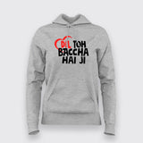 Dil Toh Bacha Hai Ji Funny Hindi T-Shirt For Women