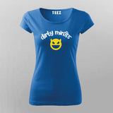 Dirty Mind Hindi T-Shirt For Women