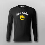 Dirty Mind Hindi Full Sleeve T-shirt For Men Online Teez