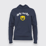 Dirty Mind Hindi Hoodies For Women