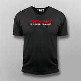 Discomfort Is A Wise Teacher Men's Attitude T-Shirt