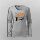 Dog Never Break Your Heart Dog Quotes T-Shirt For Women