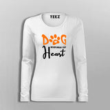 Dog Never Break Your Heart Dog Quotes T-Shirt For Women