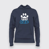 Dog Dad Geeky Hoodies For Women Online India