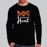 Dog Never Break Your Heart Dog Quotes T-Shirt For Men