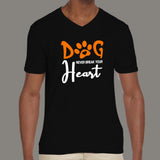 Dog Never Break Your Heart Dog Quotes T-Shirt For Men
