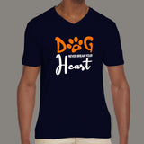 Dog Never Break Your Heart Dog Quotes T-Shirt For Men