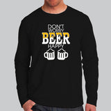 Don't Worry Beer Happy Men's Funny Beer T-Shirt
