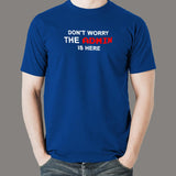 Don't Worry The Admin Is Here T-Shirt For Men India  
