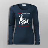 Don't Mess With Me I Am A Programmer T-Shirt For Women