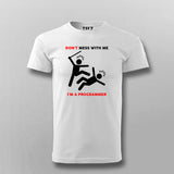 Don't Mess With Me I Am A Programmer T-Shirt For Men Online India