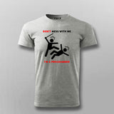 Programmer's Warning: Don't Mess With Me Tee