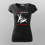 Don't Mess With Me I Am A Programmer T-Shirt For Women