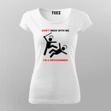 Don't Mess With Me I Am A Programmer T-Shirt For Women India