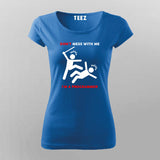 Don't Mess With Me I Am A Programmer T-Shirt For Women