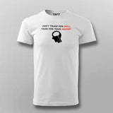 Don't Train For Skill Train For Mindset Men's Motivational T-Shirt