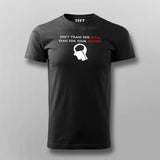 Don't Train For Skill Train For Mindset Men's Motivational T-Shirt